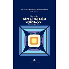 Liệu Pháp Tâm Lí Trị Liệu Chiến Lược Dựa Vào Gia Đình