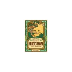 Tủ Sách Đời Người: Truyện Cổ Nước Nam (Tập 2) - Quyển Hạ: Muông Chim