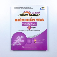 Bí Quyết Tăng Nhanh Điểm Kiểm Tra Lớp 8 (Đầy đủ 8 môn)