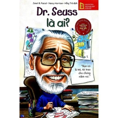 Chân Dung Những Người Thay Đổi Thế Giới - Dr. Seuss Là Ai?