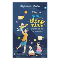 Cha Mẹ Giỏi Con Thông Minh