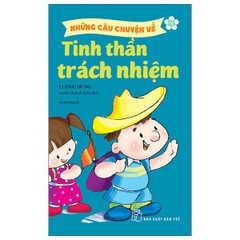 Những Câu Chuyện Về: Tinh Thần Trách Nhiệm