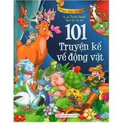101 Truyện Kể Về Động Vật - Tủ Sách Vàng Cho Con