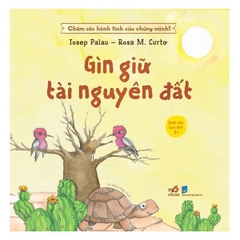 Chăm Sóc Hành Tinh Của Chúng Mình - Gìn Giữ Tài Nguyên Đất
