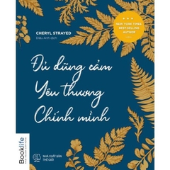 Đủ dũng cảm yêu thương chính mình