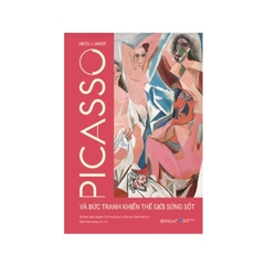 Picasso Và Bức Tranh Khiến Thế Giới Sửng Sốt