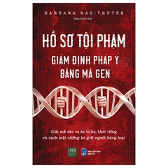 Hồ Sơ Tội Phạm - Giám Định Pháp Y Bằng Giải Mã Gen