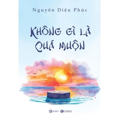 Không gì là quá muộn