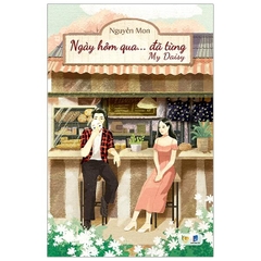 Ngày Hôm Qua Đã Từng - My Daisy