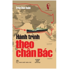 Hành Trình Theo Chân Bác