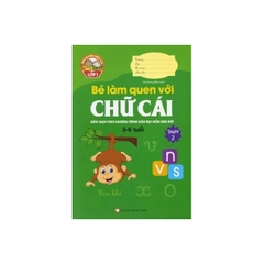 Giúp Bé Vững Bước Vào Lớp 1 - Bé Làm Quen Với Chữ Cái Quyển 2 (5-6 Tuổi)