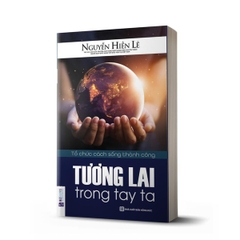 Tương Lai Trong Tay Ta - Tổ Chức Cách Sóng Thành Công