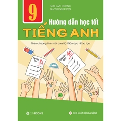 Hướng Dẫn Học Tốt Tiếng Anh 9