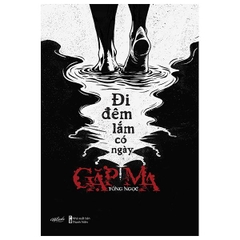 Đi Đêm Lắm Có Ngày Gặp Ma