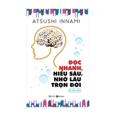 Đọc Nhanh, Hiểu Sâu, Nhớ Lâu Trọn Đời