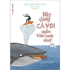 Hãy Cùng Cá Voi Ngắm Biển Xanh Nào! (6+)