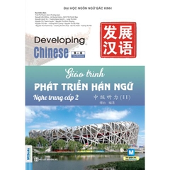 Giáo Trình Phát Triển Hán Ngữ Nghe Trung Cấp 2
