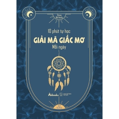 10 Phút Tự Học Giải Mã Giấc Mơ Mỗi Ngày