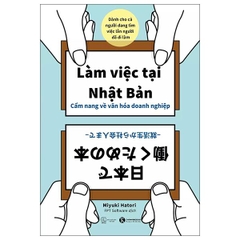 Làm Việc Tại Nhật Bản - Cẩm Nang Về Văn Hóa Doanh Nghiệp