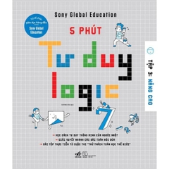 5 Phút Tư Duy Logic (Tập 3 - Nâng Cao)