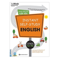 Instant self-study English - Tự Học Tiếng Anh Cấp Tốc Cho Người Mất Gốc