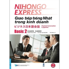 Giao Tiếp Tiếng Nhật Trong Kinh Doanh - Basic 2 (tặng 1 QR)