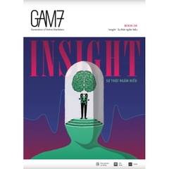 Gam7 Book No.6 Insight - Sự Thật Ngầm Hiểu
