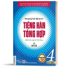 Tiếng Hàn Tổng Hợp Dành Cho Người Việt Nam Trung Cấp 4 - Bản 4 Màu