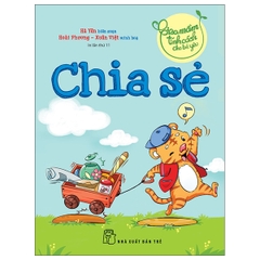 Gieo Mầm Tính Cách Cho Bé Yêu - Chia Sẻ