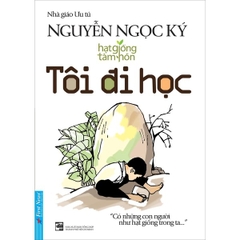 Tôi Đi Học - Nguyễn Ngọc Ký