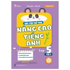 Bài Tập Bổ Trợ Nâng Cao Tiếng Anh Lớp 5 - Tập 2