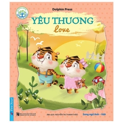 Bé Học Lễ Giáo - Yêu Thương (Song Ngữ)