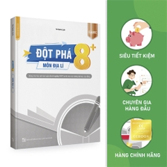 Đột Phá 8+ Môn Địa Lí Classic - Ôn Thi Đại Học, THPT Quốc Gia - Siêu Tiết Kiệm