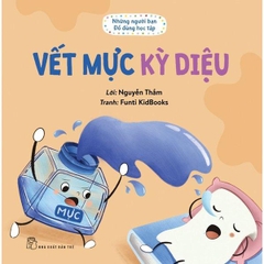 Những Người Bạn Đồ Dùng Học Tập: Vết Mực Kỳ Diệu