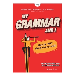 My Grammar And I ( Lý Thuyết )
