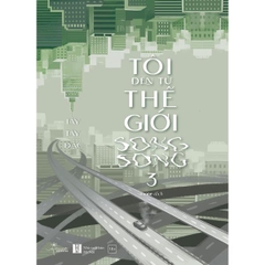 Tôi Đến Từ Thế Giới Song Song - Tập 3