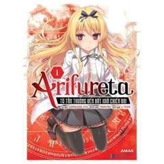 Arifureta - Từ Tầm Thường Đến Bất Khả Chiến Bại - Tập 1 Tái Bản 2023