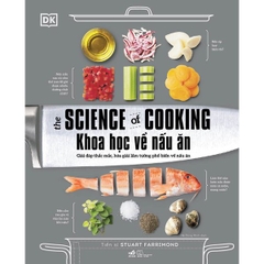 Khoa Học Về Nấu Ăn The Science Of Cooking (Bìa Cứng)