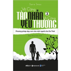 Vô Cùng Tàn Nhẫn Vô Cùng Yêu Thương Tập 3