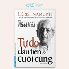 Tự Do Đầu Tiên & Cuối Cùng
