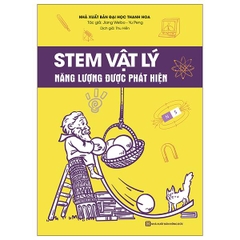 STEM Vật Lý - Năng Lượng Được Phát Hiện