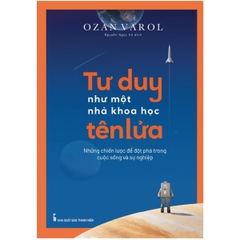 Tư Duy Như Một Nhà Khoa Học Tên Lửa