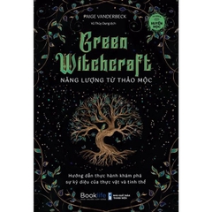 Green Witchcraft - Năng lượng từ thảo mộc