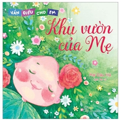 Vần Điệu Cho Em: Khu Vườn Của Mẹ