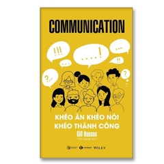 Communication - Khéo Ăn Khéo Nói Khéo Thành Công