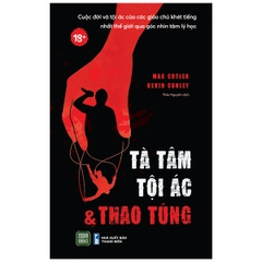 Tà Tâm, Tội Ác Và Thao Túng