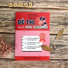Giải Mã Đề Thi Vào 10 Môn Tiếng Anh