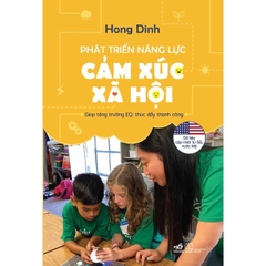 Phát Triển Năng Lực Cảm Xúc Xã Hội: Giúp Tăng Trưởng Eq, Thúc Đẩy Thành Công