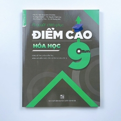 Bí quyết Chinh phục điểm cao Hoá học 9