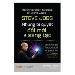 Steve Jobs: Những Bí Quyết Đổi Mới Và Sáng Tạo
